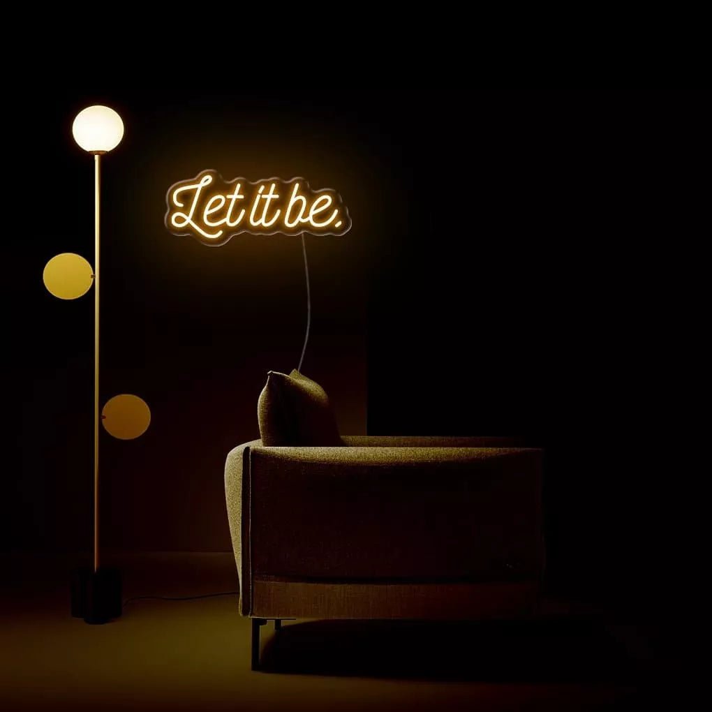 "Let It Be." Neon Sign - NeonHub