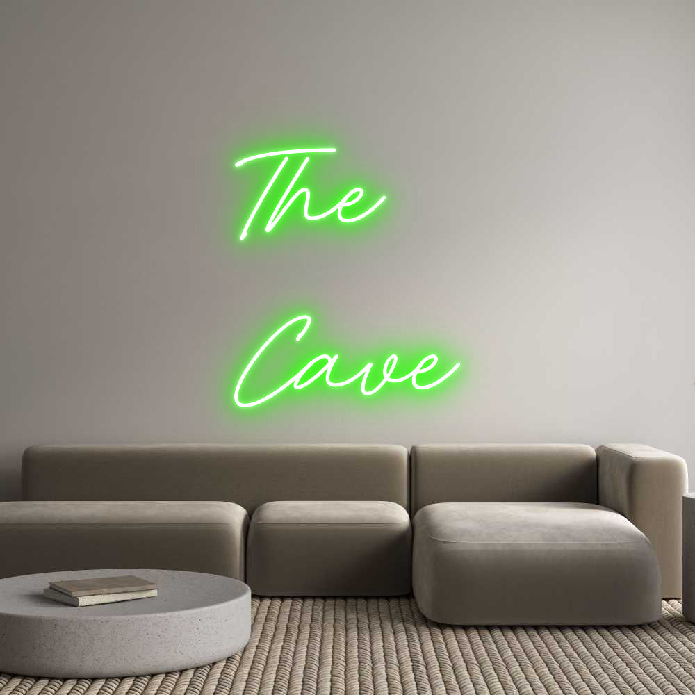 Custom Neon: The 

Cave