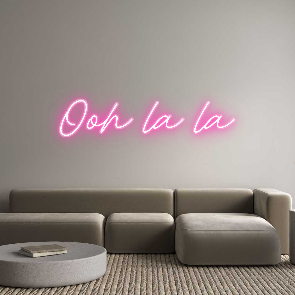 Custom Neon: Ooh la la