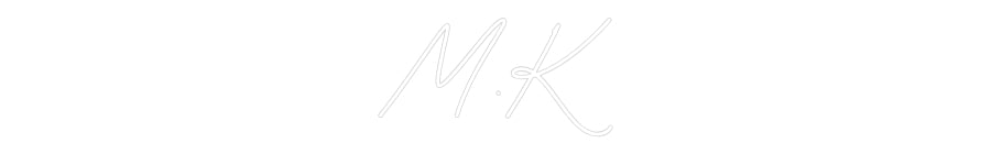 Custom Neon: M.K