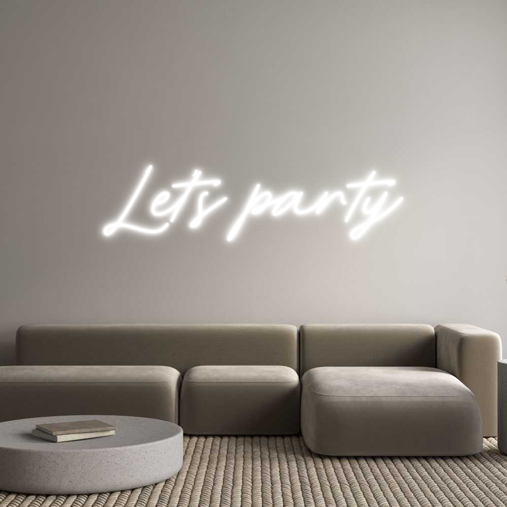 Custom Neon: Let’s party