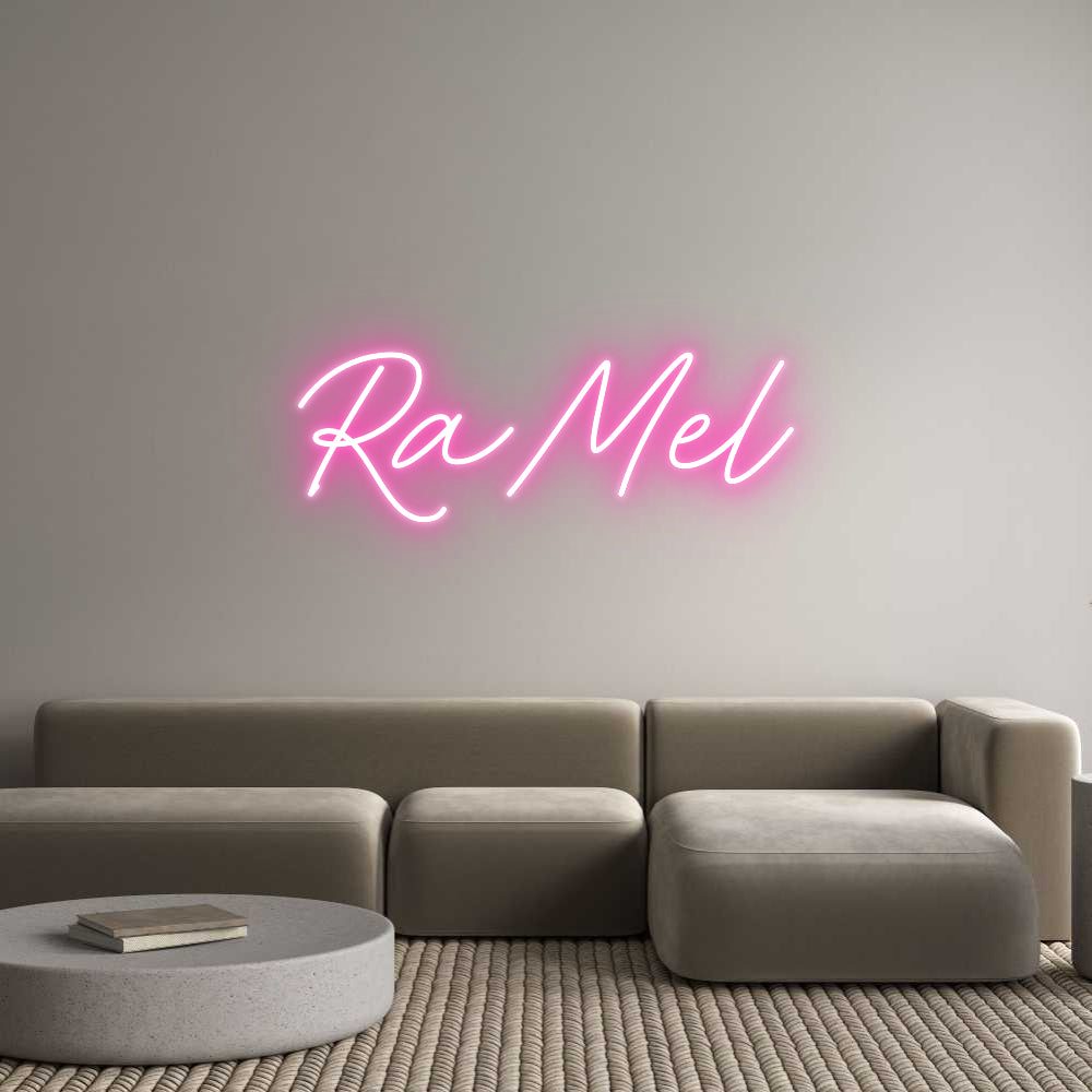 Custom Neon: RaMel