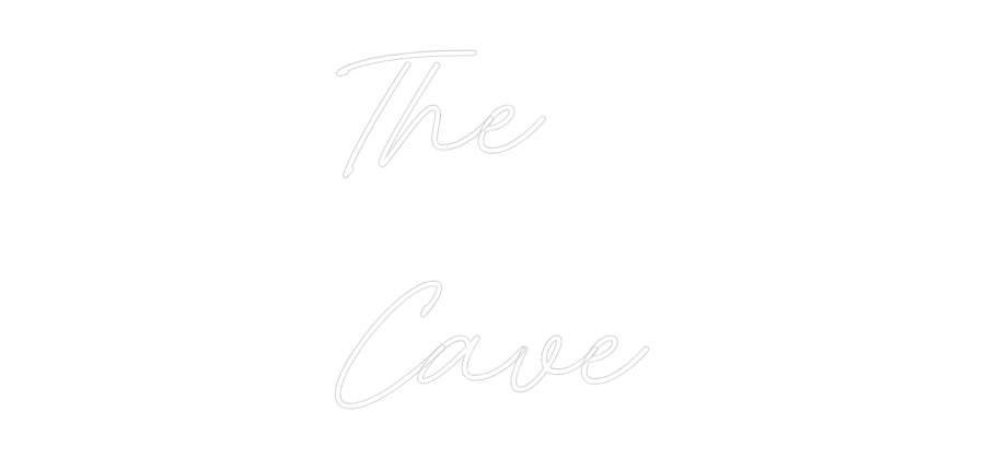 Custom Neon: The 

Cave