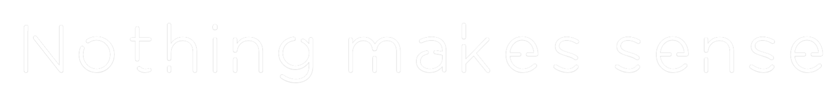 Custom Neon: Nothing  make...