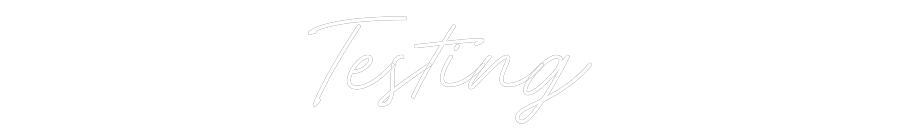 Custom Neon: Testing