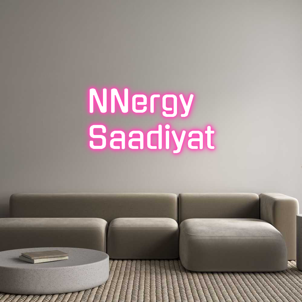 Custom Neon: NNergy 
Saad...