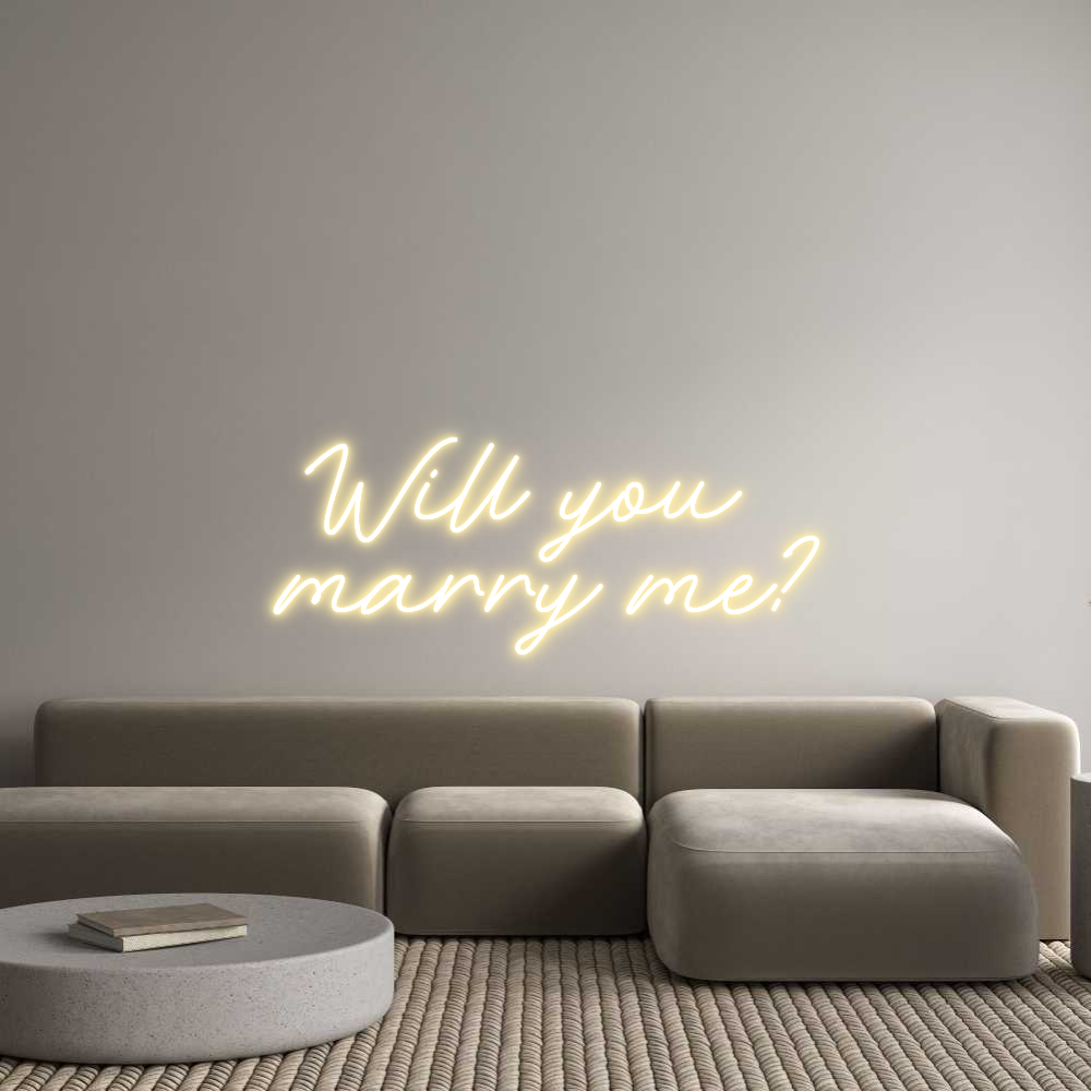 Custom Neon: Will you 
ma...