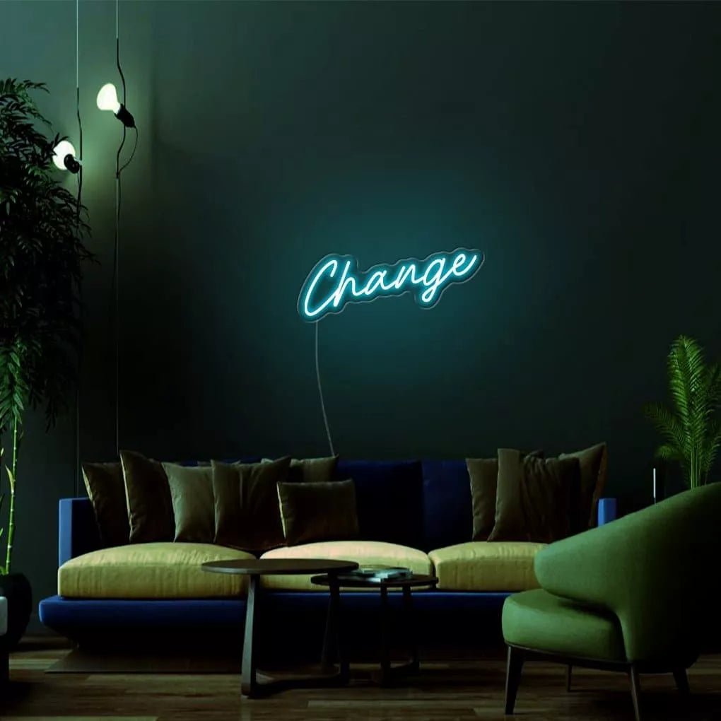 "Change" Neon Sign - NeonHub