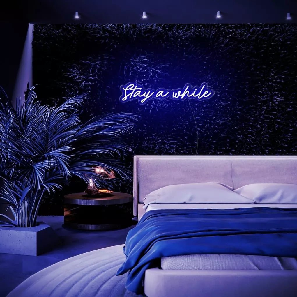 "Stay a while" Neon Sign - NeonHub
