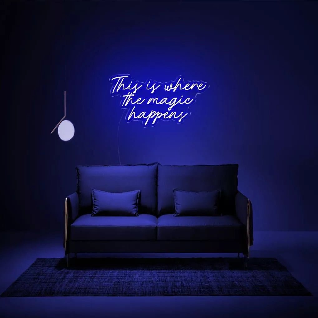 "This is where the magic happens" Neon Sign - NeonHub