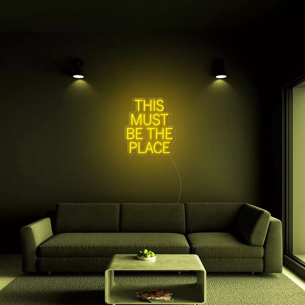 "THIS MUST BE THE PLACE" Neon Sign - NeonHub